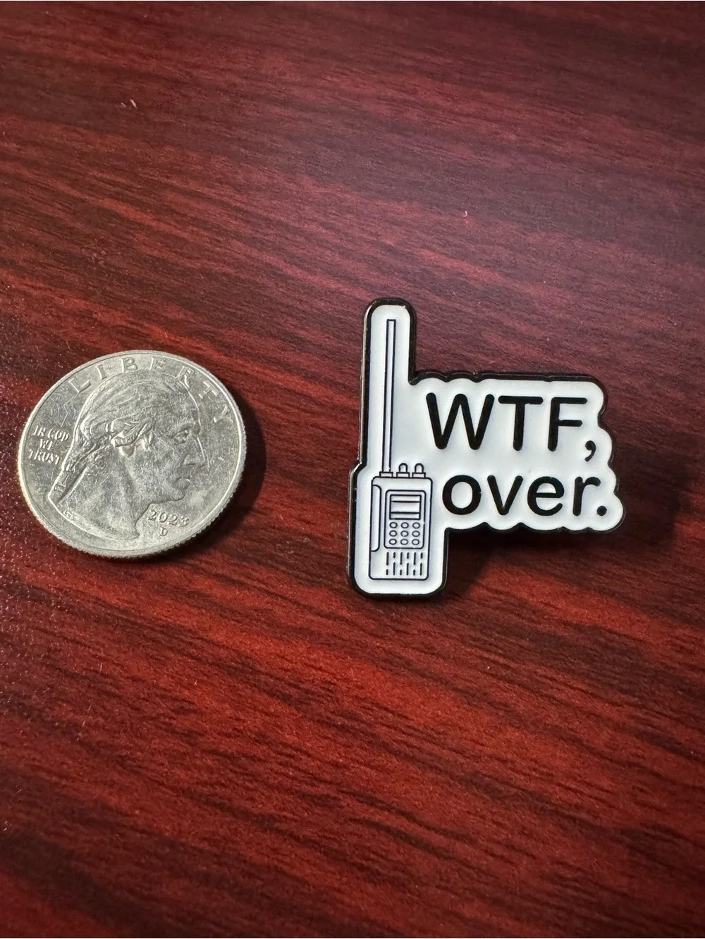 WTF Over Walkie Talkie Enamel Pin Funny Radio Badge